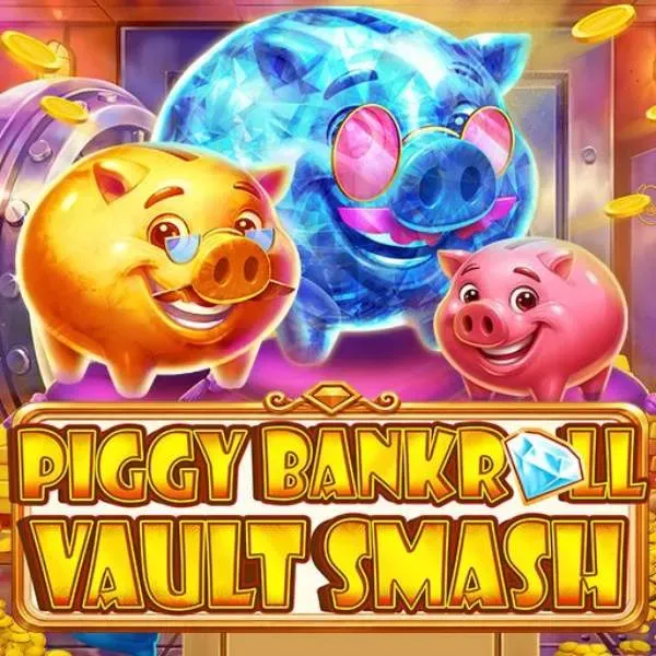 piggy-bankroll-vault-smash